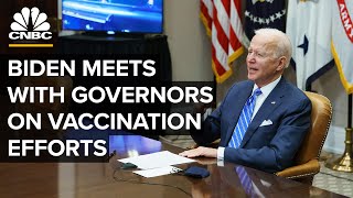 President Biden meets with governors to discuss Covid-19 vaccination programs — 5/11/2021