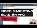 ✅ Video Marketing Blaster Pro Review With Tutorial & Proof