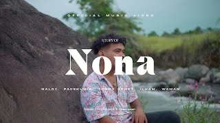 NONA - Naldy, Pacekumis, Tonny Okhet, Ilham & Wawan ( Music video)