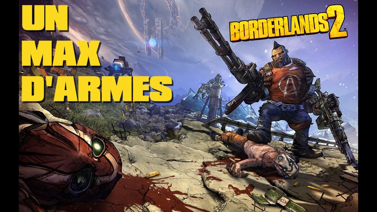 Borderlands 2 - Comment avoir un max d'armes légendaires/perlées