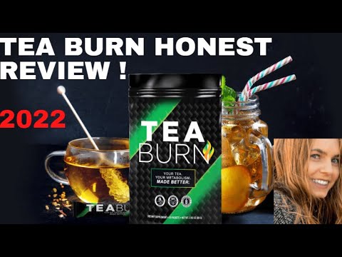 tea burn review _ tea burn honest review 2022