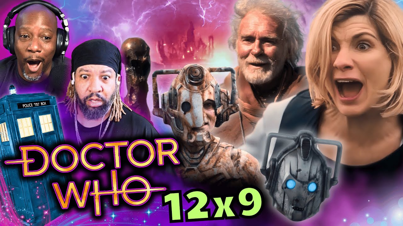 Doctor Who Season 12, Episode 9 "Ascension of the Cybermen" - Reaction