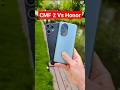 nothing cmf 2 vs honor camera testing 📸📱