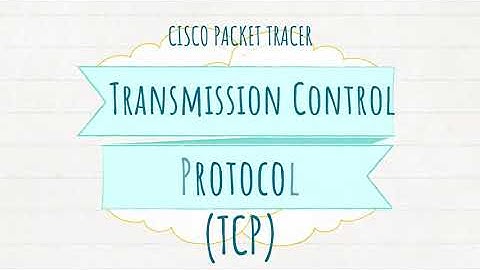 TCP Simulation in Cisco Packet Tracer | Transmission Control Protocol