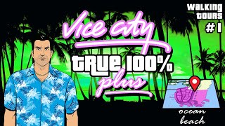 GTA Vice City True 100 Plus - walking tour 1 ocean beach