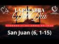 La Palabra del Día: Viernes 17 de abril de 2026 | Evangelio según San Juan 6, 1-15