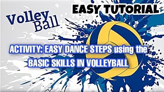 EASY DANCE STEPS using BASIC SKILLS IN VOLLEYBALL || Mae Tutorials