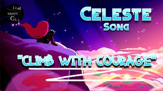 Climb With Courage - Celeste Inspired song | That Music Guy