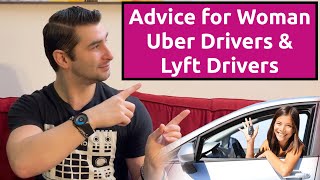 Advice for Women Uber Drivers & Lyft Drivers
