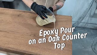 Pouring Epoxy On A Oak Counter Top #epoxy  #woodworking