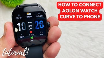 HOW TO CONNECT AOLON WATCH CURVE TO YOUR SMARTPHONE | TUTORIAL | ENGLISH