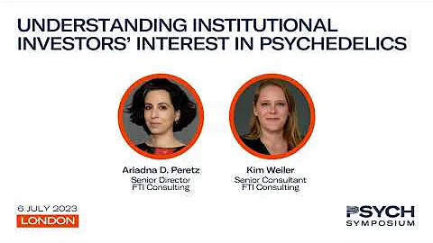 PSYCH Symposium: Understanding institutional investors’ interest in psychedelics