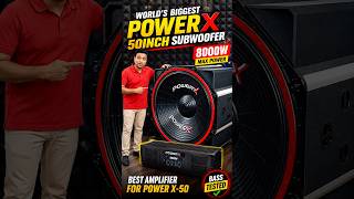 World's Biggest 50 Inch Subwoofer 😱 Kaunsa Amplifier Chahiye? | Power X 50 Review#dj