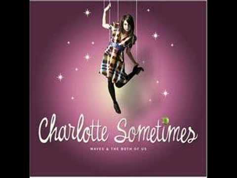 Charlotte Sometimes - How I Could Just Kill A Man