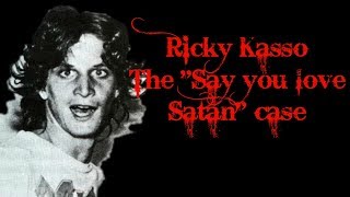Ricky Kasso Say you love Satan