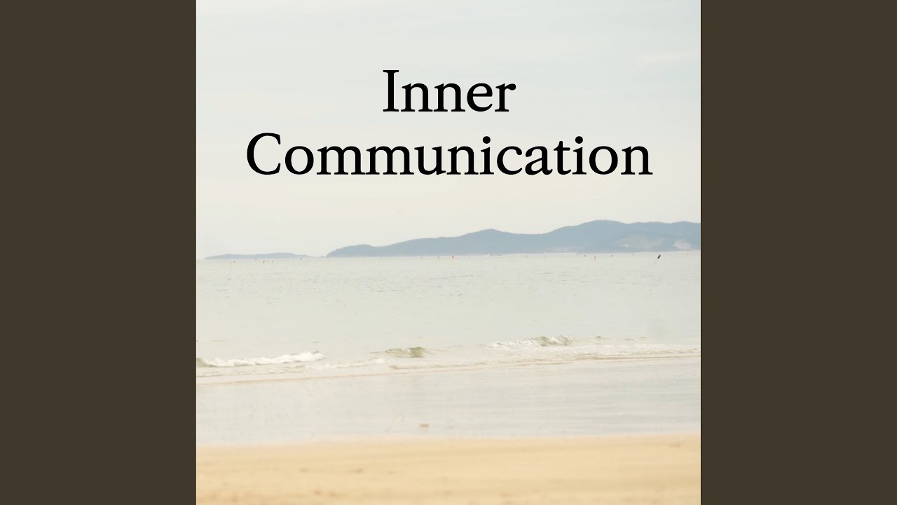 Inner Communication