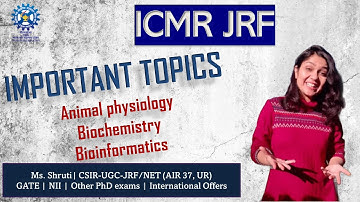 ICMR-JRF Important topics | Biochemistry | Animal Physiology | Bioinformatics