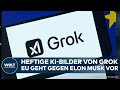 ELON MUSK Heftige KI Bilder EU Geht Gegen Chatbot Grok Vor