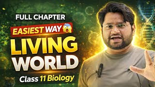👉 The Living World 🔥 Full Explanation| Class 11 Biology | By Sahil Sir 👑 #education #biology #board 