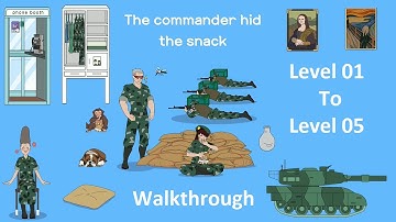 The Commander Hid The Snack Walkthrough Level 1 To Level 5
