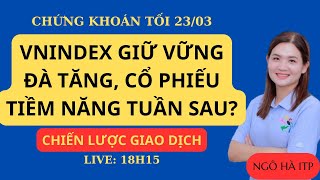 Nhận định thị trường chứng khoán hôm nay: Vnindex tăng tích cực, có nên mua đuổi, phân tích cổ phiếu