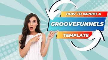 Groove Funnels: How To Import A Template With Groove Step by Step