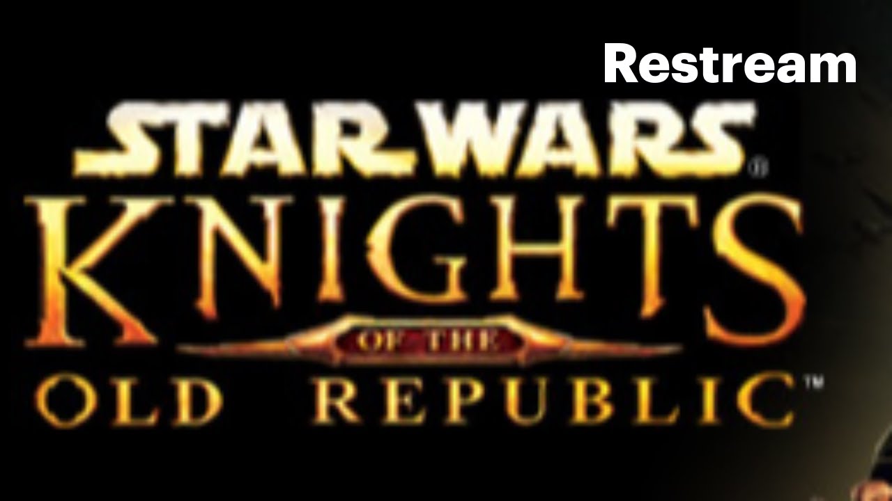 Playing KOTOR for the first time!