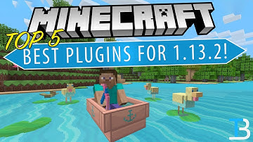Top 5 Best Plugins For Your Minecraft Server (Best 1.13.2 Minecraft Plugins)