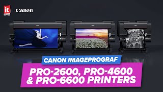 Canon imagePROGRAF PRO PRO-2600, PRO-4600 & PRO-6600 Printers