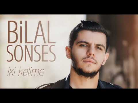 Bilal Sonses - İki Kelime (2saatlik versiyon)