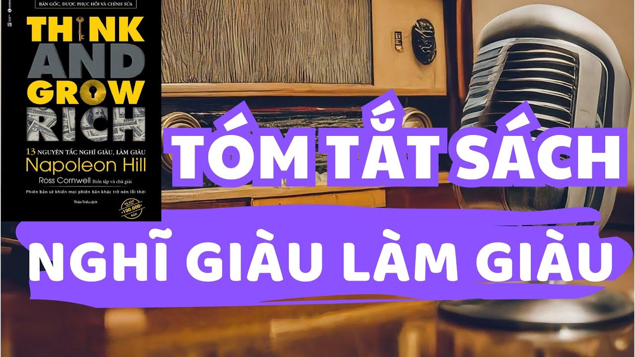 Nghe Sách Nói Nghĩ Giàu Làm Giàu | Tóm tắt sách | Kho sách nói miễn phí ...