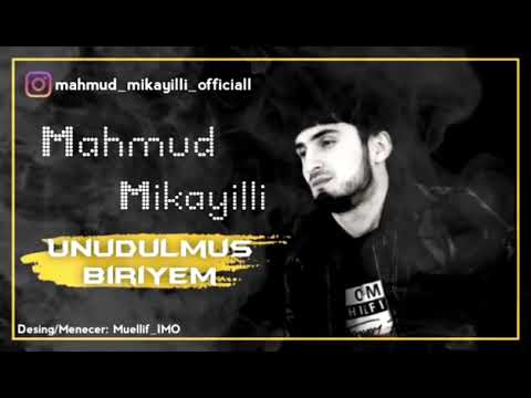 Mahmud Mikayıllı   Unudulmus Biriyem@ Official Audio