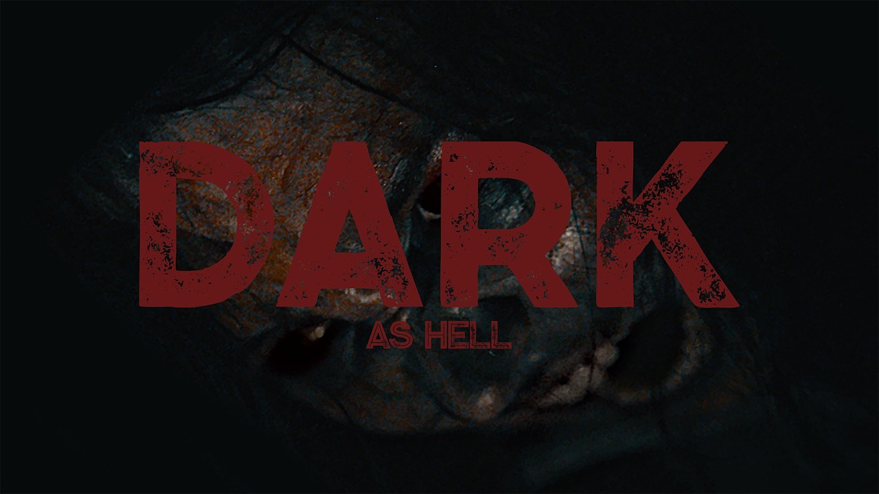Dark as Hell - SHORT HORROR