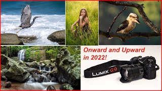 Panasonic Lumix G9: Onwards and Upwards - planning ahead for my channel in 2022