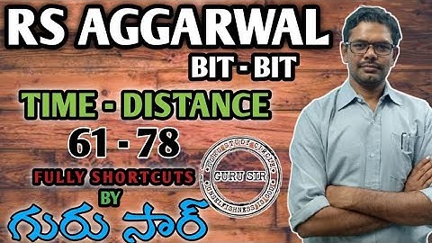 Time Distance 61 to 78 ||  RS Agarwal Bit-Bit || GURU SIR