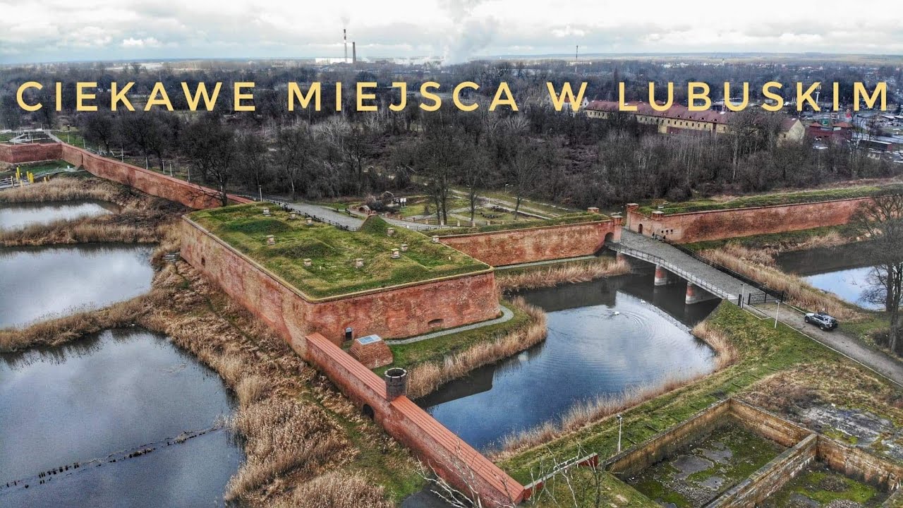 Zwiedzamy Lubuskie. Ciekawe miejsca? Most w Kłopocie, Twierdza Kostrzyn