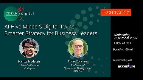 AI Hive Minds & Digital Twins: Smart Strategy for Business Leaders | Hamza Mudassir & Enver Yücesan