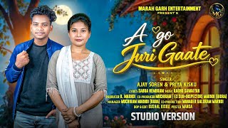 A Go Juri Gaate || New Santali video 2026 || Ajay || Priya Kisku || Studio Version || Full video ||