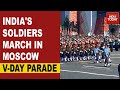 Russia: Indian Armed Forces Participate In The Gala Parade At Red Square In Moscow