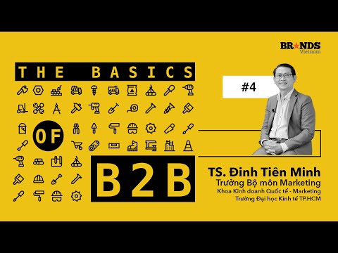 The Basics of B2B 4 – Chiến lược Marketing tổng lực 4P cho doanh nghiệp