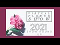 Virtual Flower Show 2021 - Show Round Up