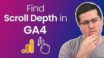 How to see Scroll Depth in Google Analytics 4?