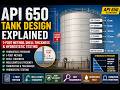 API 650 Tank Design Explained | 1-Foot Method, Shell Thickness &amp; Hydrostatic Testing