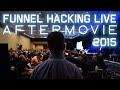 Funnel Hacking LIVE 2015 Las Vegas (Official Aftermovie)