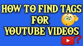 How To Find Tags For Your Youtube Videos To Get More Views | Search Engine Optimization (SEO) screenshot 5