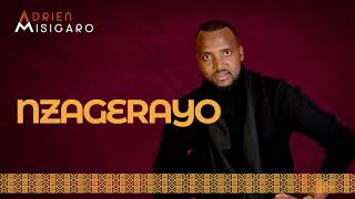 NZAGERAYO by Adrien Misigaro_Official Audio