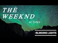 The weeknd  blinding lights lyrics