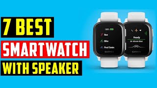 smartwatch with speaker