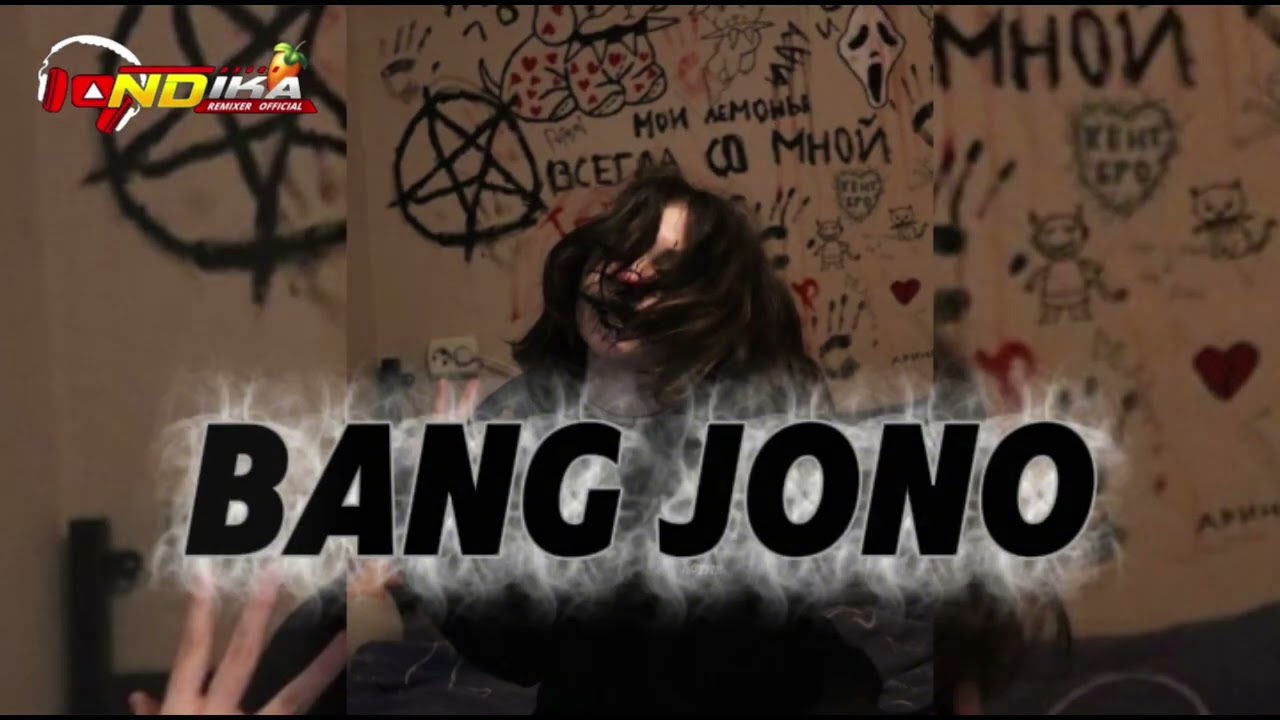 PARTY_BANG JONO_REMIX_TERBARU_-_BY_Andika Remixer official