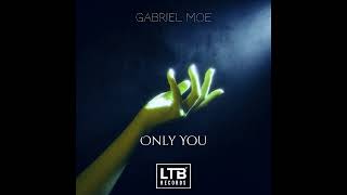 Gabriel Moe - Only You